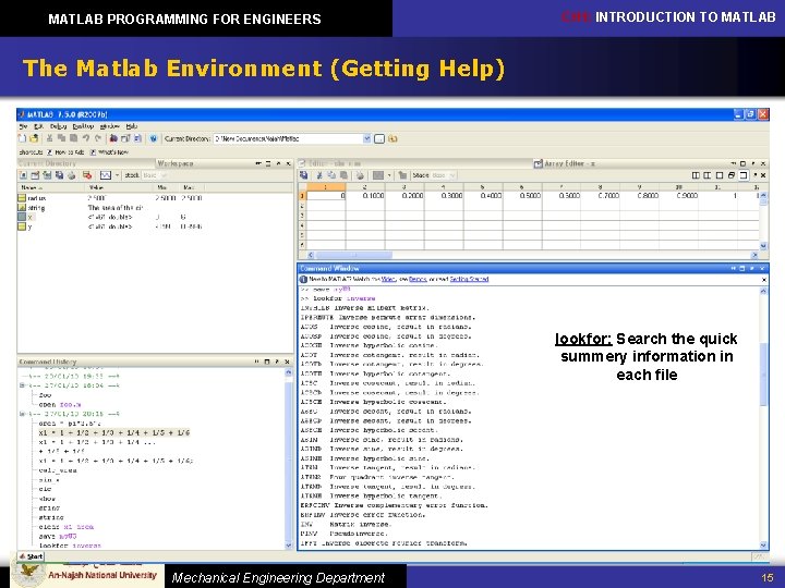 MATLAB PROGRAMMING FOR ENGINEERS CH 1: INTRODUCTION TO MATLAB The Matlab Environment (Getting Help)