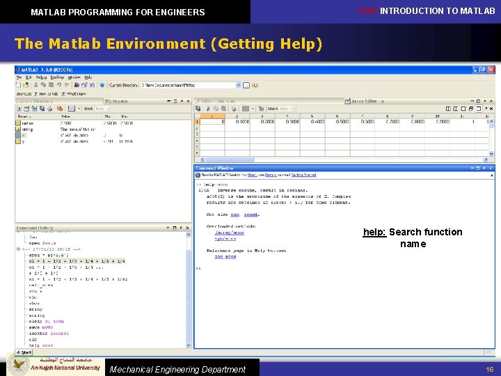 MATLAB PROGRAMMING FOR ENGINEERS CH 1: INTRODUCTION TO MATLAB The Matlab Environment (Getting Help)