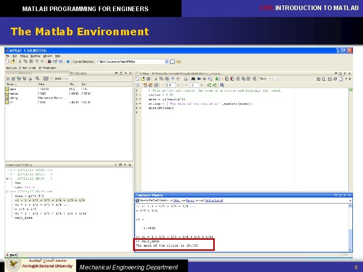 MATLAB PROGRAMMING FOR ENGINEERS CH 1: INTRODUCTION TO MATLAB The Matlab Environment Mechanical Engineering