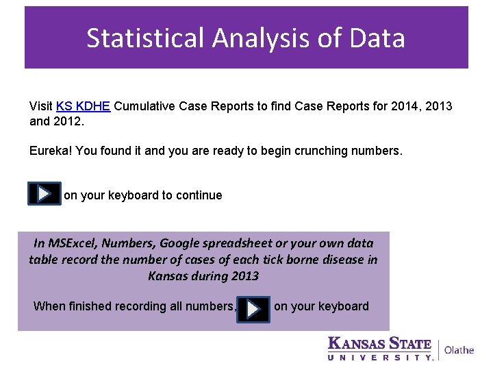 Statistical Analysis of Data Visit KS KDHE Cumulative Case Reports to find Case Reports