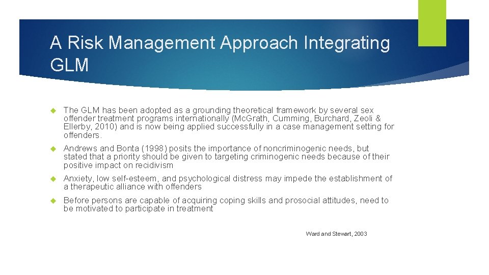 A Risk Management Approach Integrating GLM The GLM has been adopted as a grounding