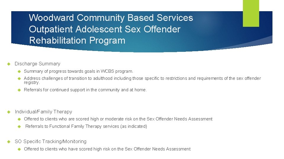 Woodward Community Based Services Outpatient Adolescent Sex Offender Rehabilitation Program Discharge Summary of progress