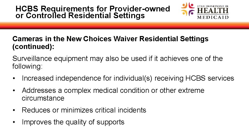HCBS Requirements for Provider-owned or Controlled Residential Settings Cameras in the New Choices Waiver