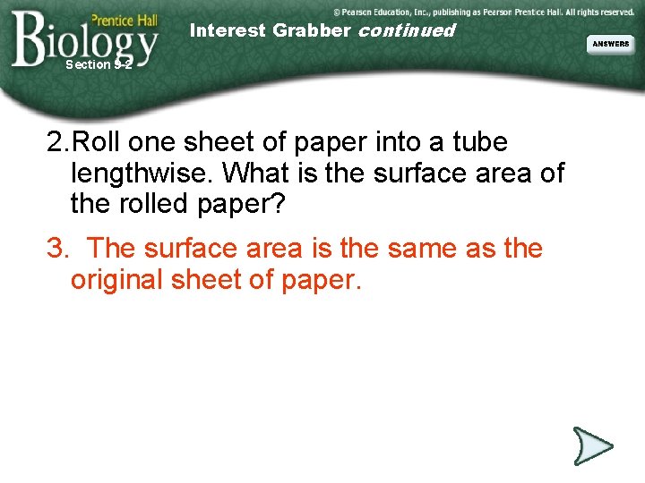 Interest Grabber continued Section 9 -2 2. Roll one sheet of paper into a