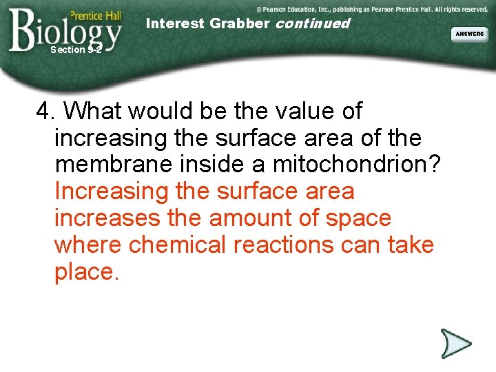 Interest Grabber continued Section 9 -2 4. What would be the value of increasing