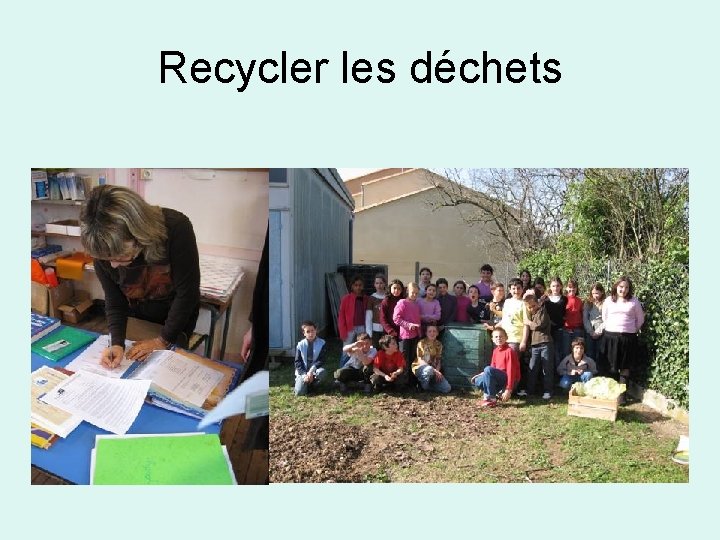 Recycler les déchets 