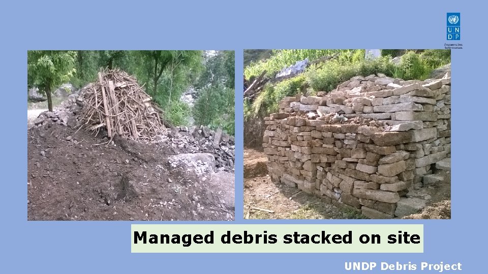 Managed debris`cv stacked on site UNDP Debris Project 