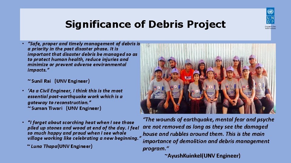 Significance of Debris Project • “Safe, proper and timely management of debris is a