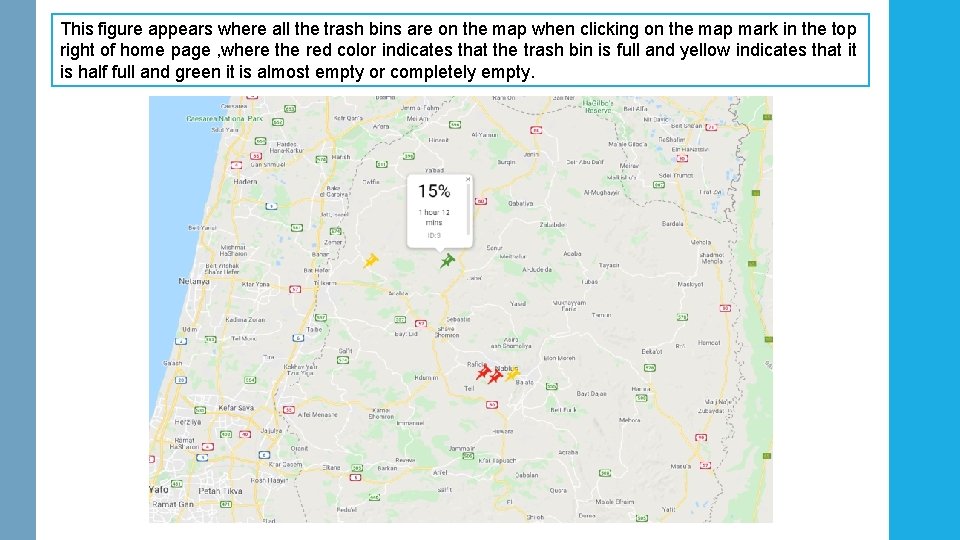 This figure appears where all the trash bins are on the map when clicking This figure appears where all the trash bins are on the map when clicking
