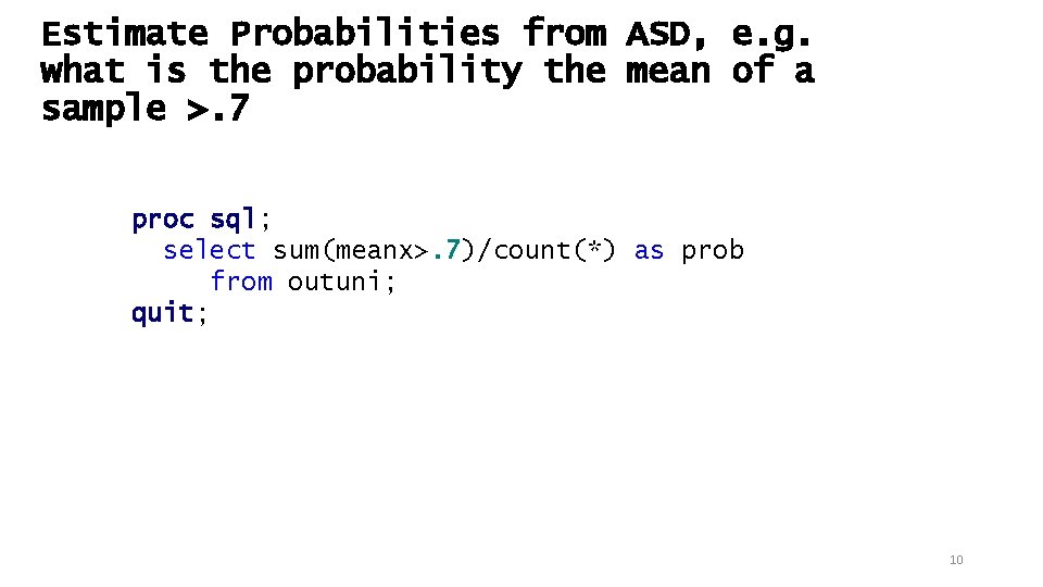 Estimate Probabilities from ASD, e. g. what is the probability the mean of a