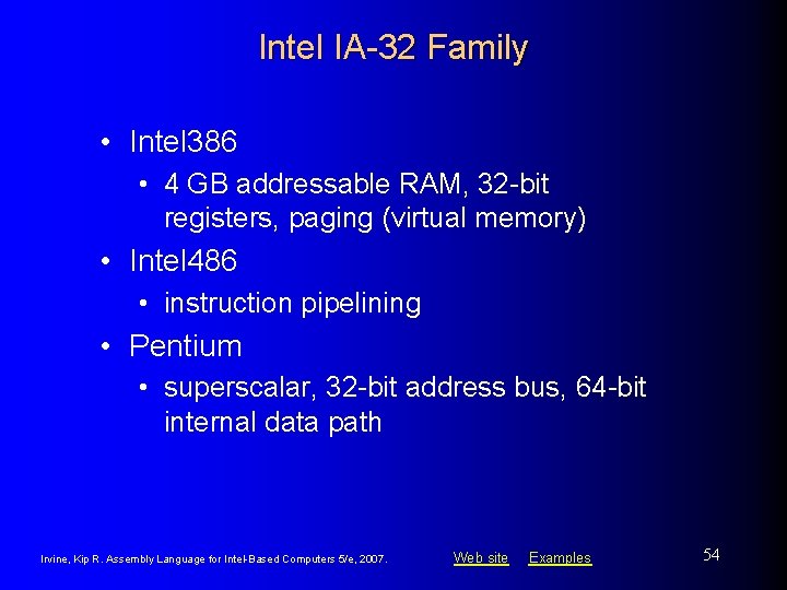 Intel IA-32 Family • Intel 386 • 4 GB addressable RAM, 32 -bit registers,