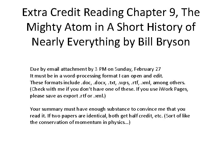 Extra Credit Reading Chapter 9, The Mighty Atom in A Short History of Nearly