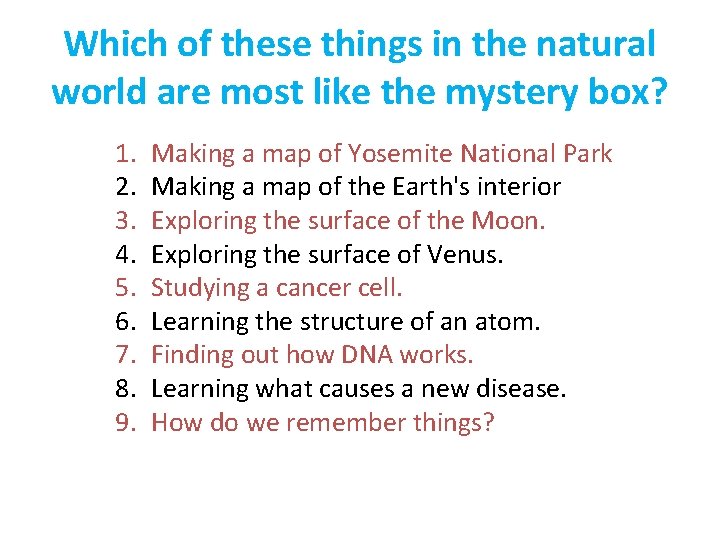 Which of these things in the natural world are most like the mystery box?