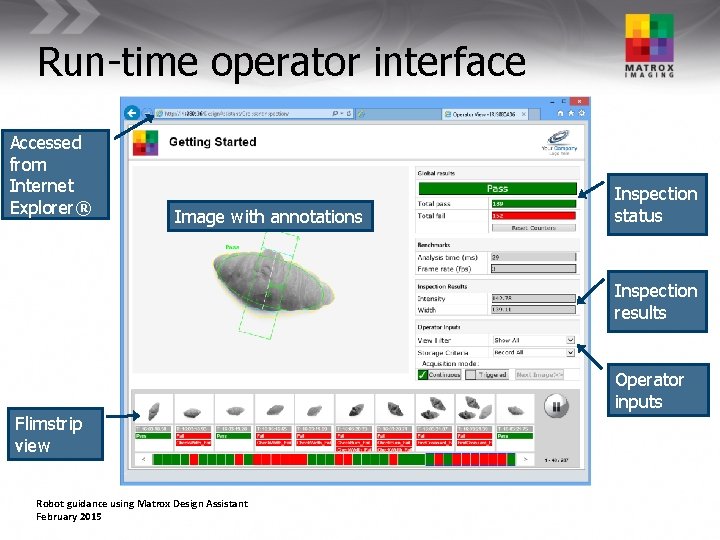 Run-time operator interface Accessed from Internet Explorer® Image with annotations Inspection status Inspection results