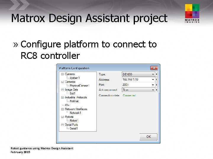 Matrox Design Assistant project » Configure platform to connect to RC 8 controller Robot