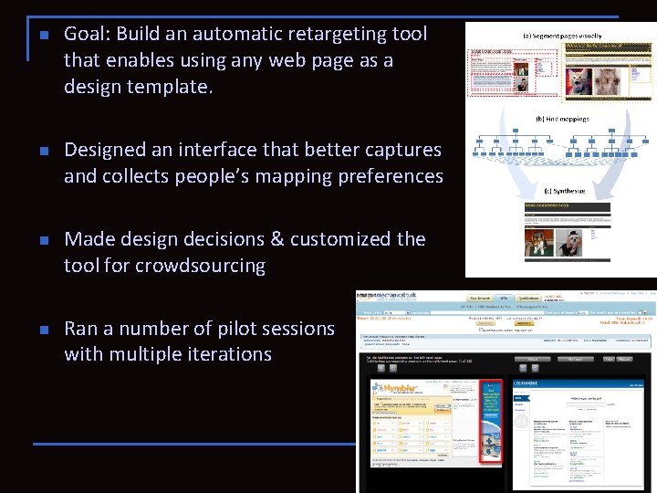 n n Goal: Build an automatic retargeting tool that enables using any web page