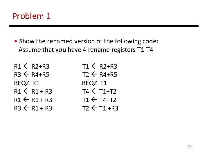 Problem 1 • Show the renamed version of the following code: Assume that you