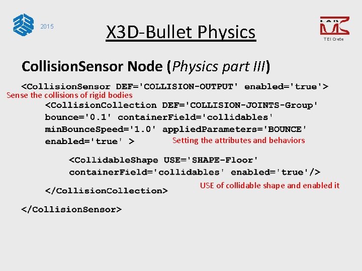 2015 X 3 D-Bullet Physics TEI Crete Collision. Sensor Node (Physics part III) Sense