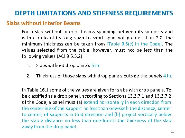 DEPTH LIMITATIONS AND STIFFNESS REQUIREMENTS Slabs without Interior Beams For a slab without interior