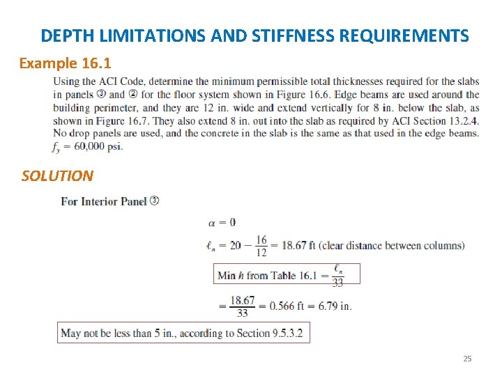 DEPTH LIMITATIONS AND STIFFNESS REQUIREMENTS Example 16. 1 SOLUTION 25 