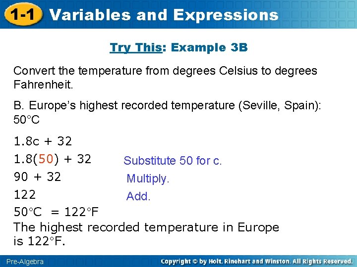1 -1 Variables and Expressions Try This: Example 3 B Convert the temperature from