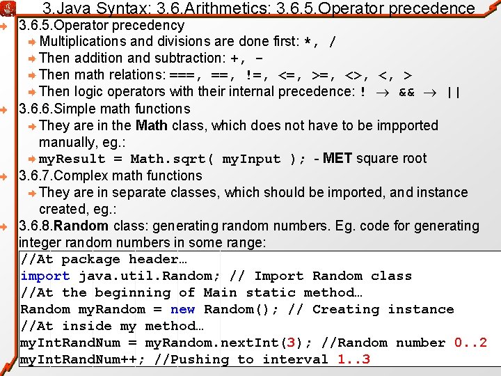 3. Java Syntax: 3. 6. Arithmetics: 3. 6. 5. Operator precedence 3. 6. 5.