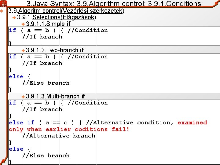 3. Java Syntax: 3. 9. Algorithm control: 3. 9. 1. Conditions 3. 9. Algoritm
