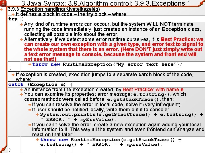 3. Java Syntax: 3. 9. Algorithm control: 3. 9. 3. Exceptions 1 3. 9.
