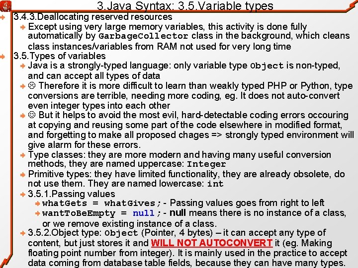 3. Java Syntax: 3. 5. Variable types 3. 4. 3. Deallocating reserved resources Except