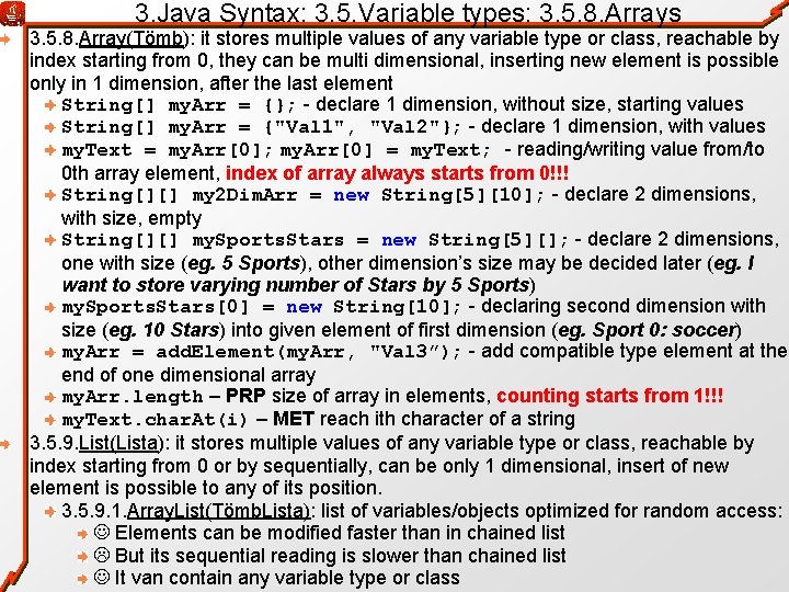 3. Java Syntax: 3. 5. Variable types: 3. 5. 8. Arrays 3. 5. 8.