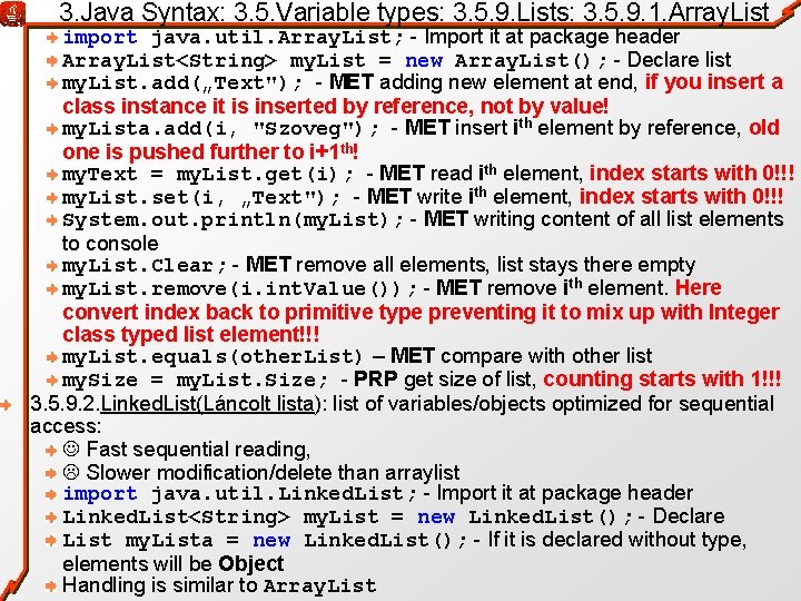 3. Java Syntax: 3. 5. Variable types: 3. 5. 9. Lists: 3. 5. 9.