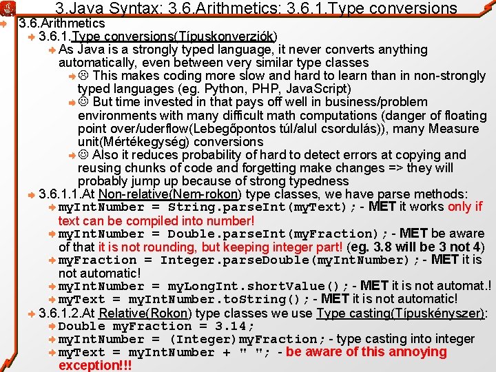 3. Java Syntax: 3. 6. Arithmetics: 3. 6. 1. Type conversions 3. 6. Arithmetics