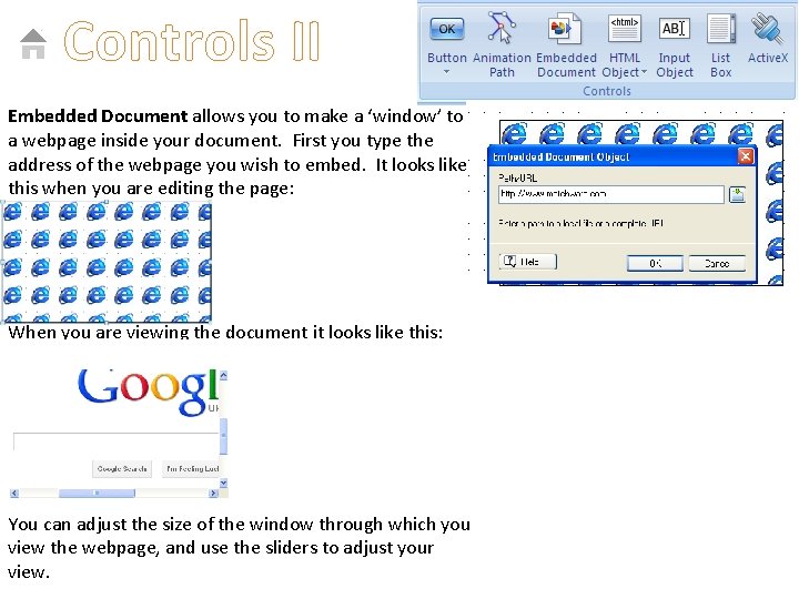 Controls II Embedded Document allows you to make a ‘window’ to a webpage inside