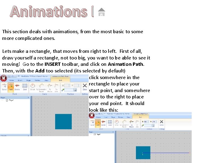 Animations I This section deals with animations, from the most basic to some more