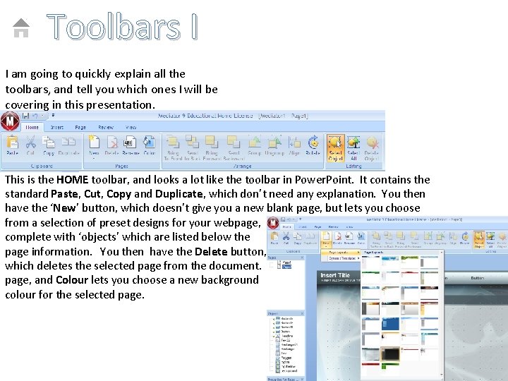 Toolbars I I am going to quickly explain all the toolbars, and tell you