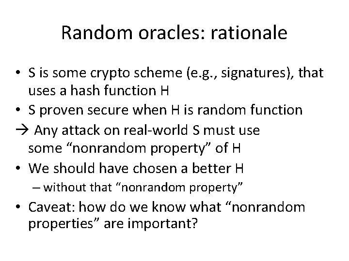 Random oracles: rationale • S is some crypto scheme (e. g. , signatures), that Random oracles: rationale • S is some crypto scheme (e. g. , signatures), that