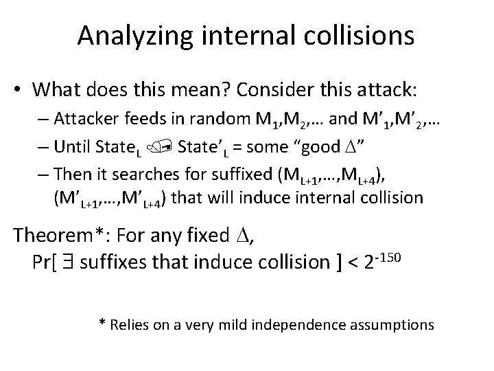 Analyzing internal collisions • What does this mean? Consider this attack: – Attacker feeds Analyzing internal collisions • What does this mean? Consider this attack: – Attacker feeds