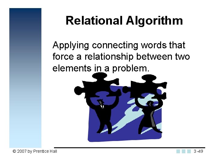 Relational Algorithm Applying connecting words that force a relationship between two elements in a
