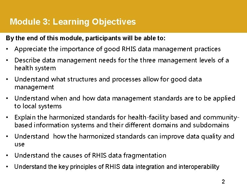 Module 3: Learning Objectives By the end of this module, participants will be able