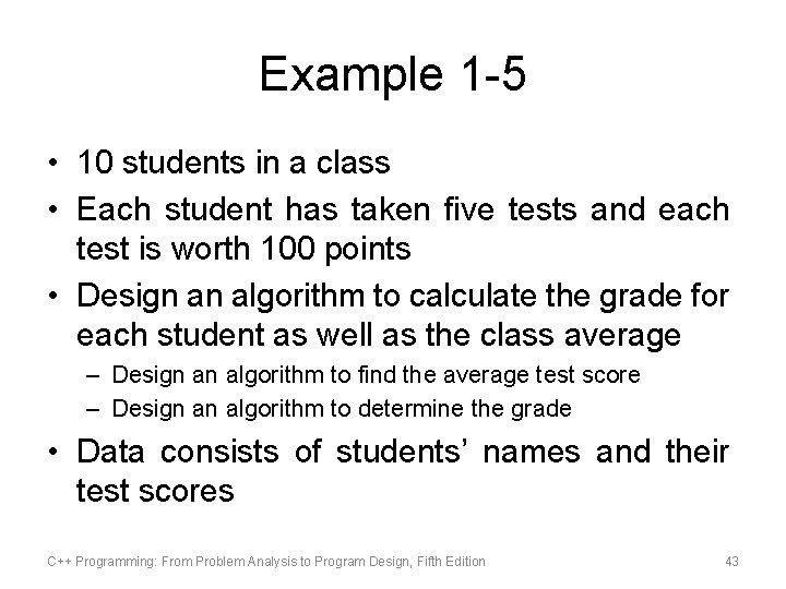 Example 1 -5 • 10 students in a class • Each student has taken