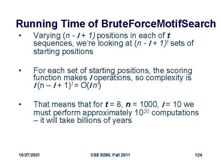 Running Time of Brute. Force. Motif. Search • Varying (n - l + 1)