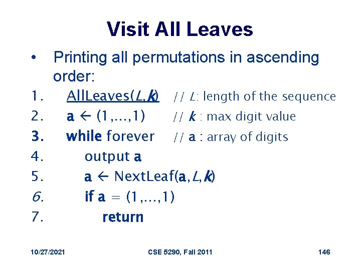 Visit All Leaves • 1. 2. 3. 4. 5. Printing all permutations in ascending