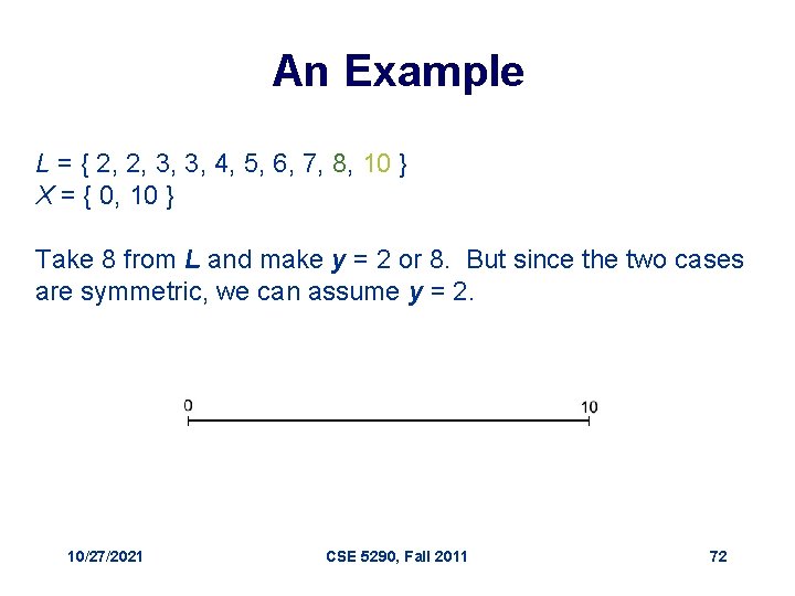 An Example L = { 2, 2, 3, 3, 4, 5, 6, 7, 8,