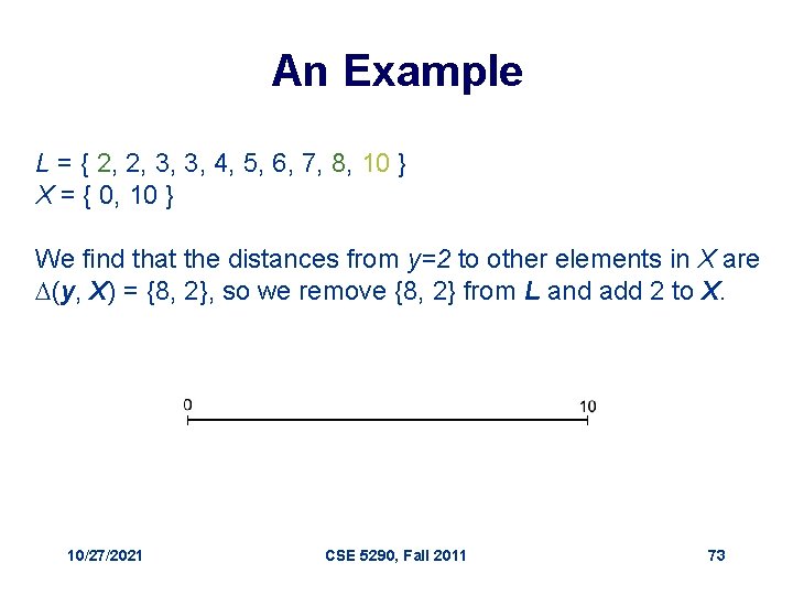An Example L = { 2, 2, 3, 3, 4, 5, 6, 7, 8,