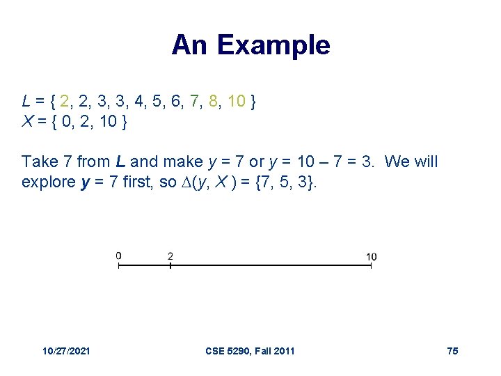An Example L = { 2, 2, 3, 3, 4, 5, 6, 7, 8,