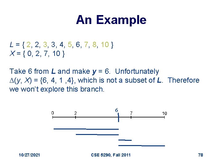 An Example L = { 2, 2, 3, 3, 4, 5, 6, 7, 8,