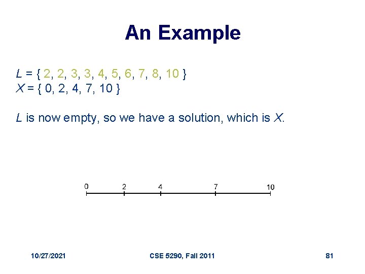 An Example L = { 2, 2, 3, 3, 4, 5, 6, 7, 8,