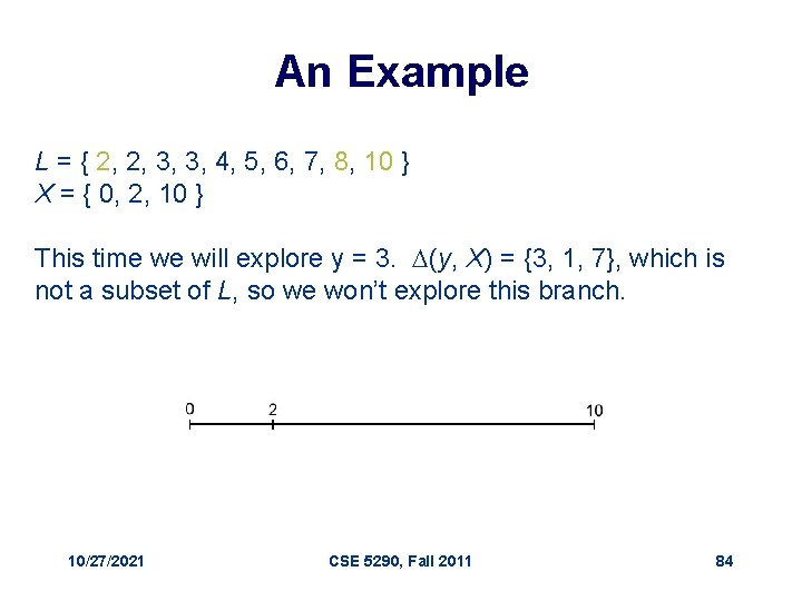 An Example L = { 2, 2, 3, 3, 4, 5, 6, 7, 8,