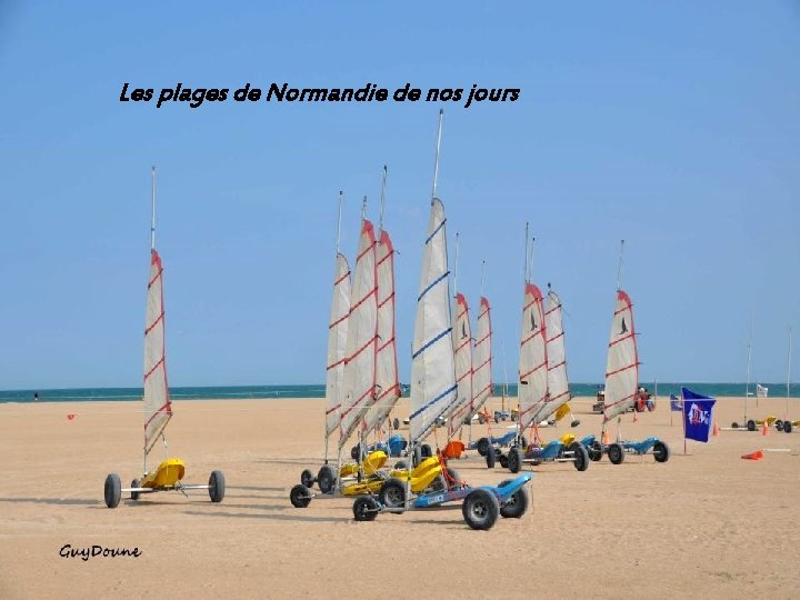 Les plages de Normandie de nos jours 