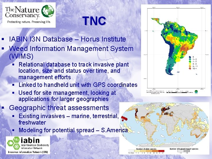 TNC § IABIN I 3 N Database – Horus Institute § Weed Information Management